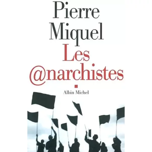 Les Anarchistes - Pierre Miquel-image