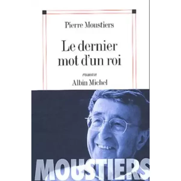 Dernier Mot D'un Roi (Le) (Romans, Nouvelles, Recits (Domaine Francais))-image