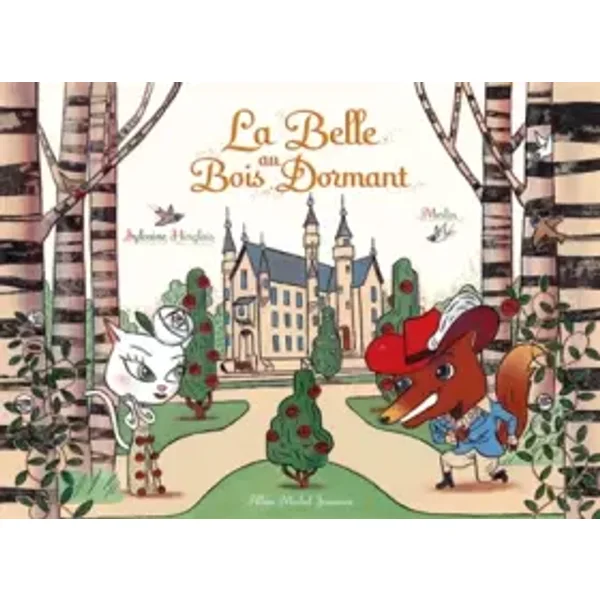 La Belle au bois dormant - Sylvaine Hinglais, Christophe Merlin