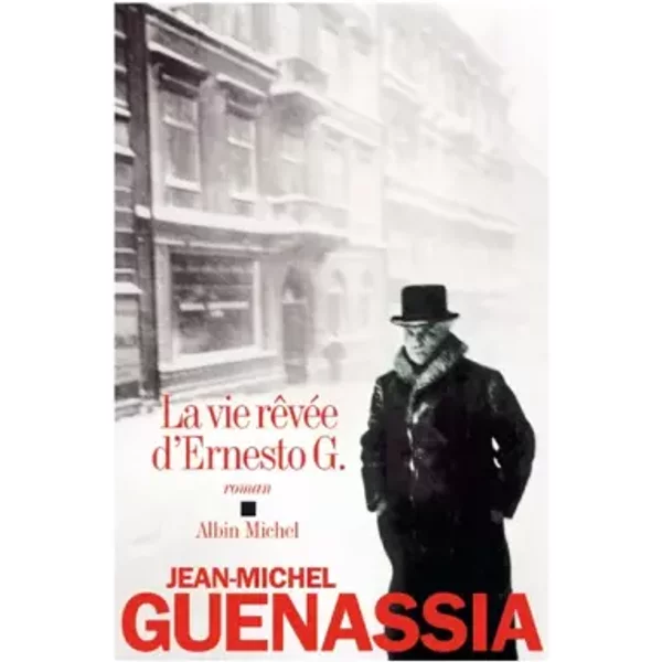 La Vie RêVéE D'ernesto G. - Jean-Michel Guenassia-image