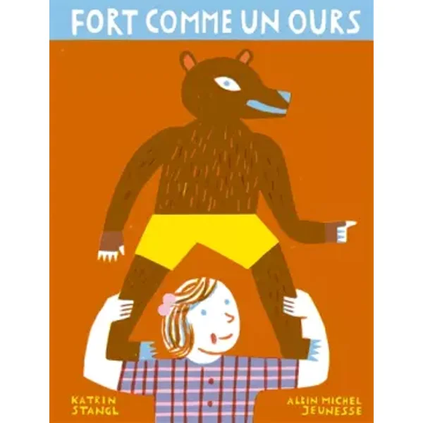 Fort comme un ours - Katrin Stangl