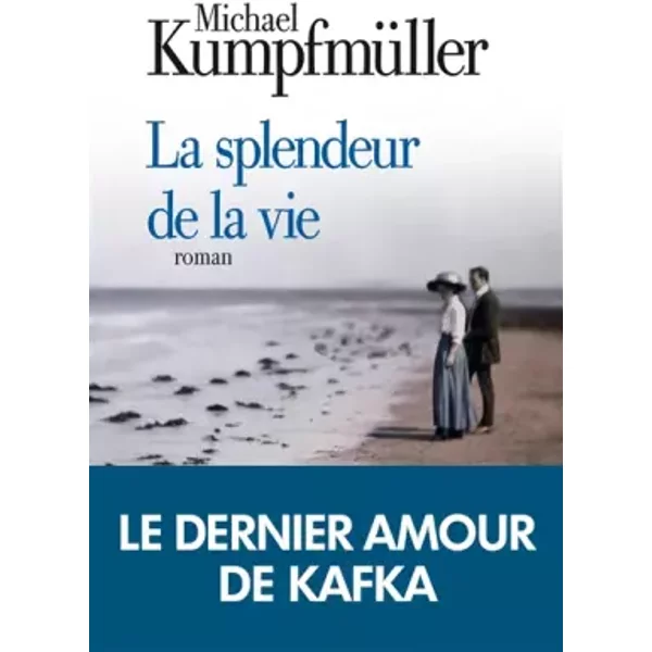 La Splendeur De La Vie - Michael KumpfmüLler-image