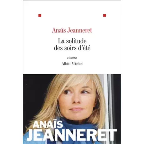 La Solitude Des Soirs D'éTé - AnaïS Jeanneret-image