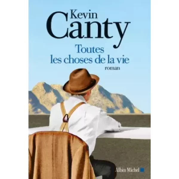 Toutes Les Choses De La Vie - Kevin Canty, Anne Damour-image