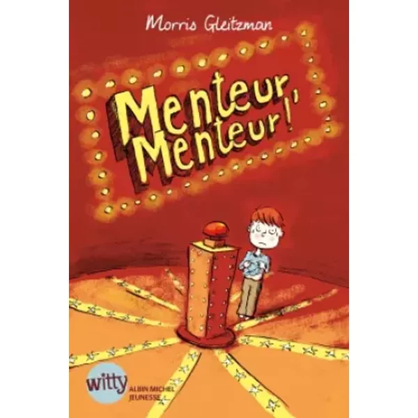 Menteur, Menteur ! - Morris Gleitzman, ValéRie Le Plouhinec-image