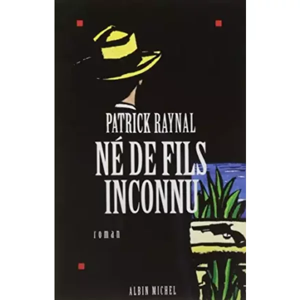 Né De Fils Inconnu - Patrick Raynal-image