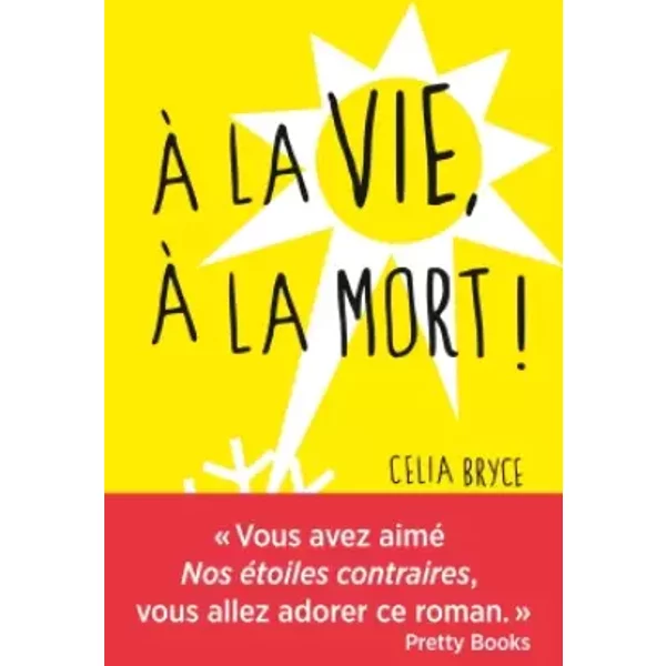 A La Vie, à La Mort ! - Celia Bryce, ValéRie Dayre-image