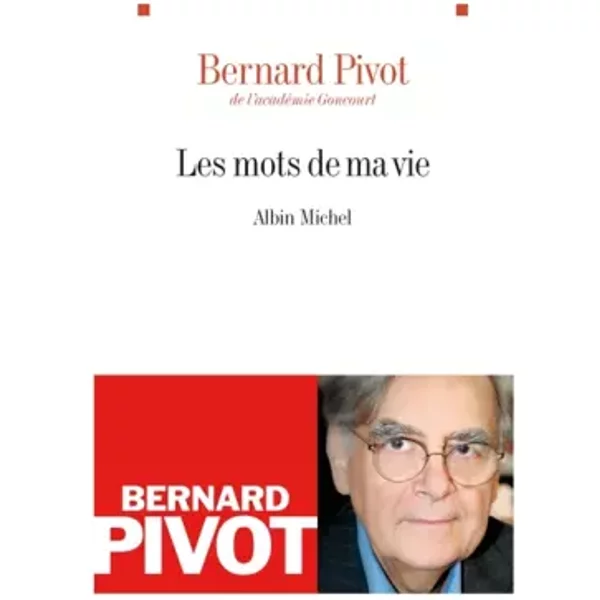 Les Mots De Ma Vie - Bernard Pivot-image