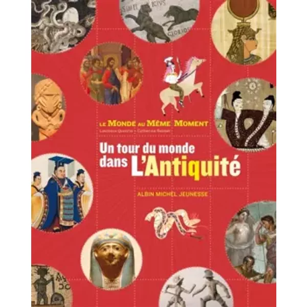 Un Tour Du Monde De L'antiquité - Laurence Quentin, Catherine Reisser, Christelle Enault-image