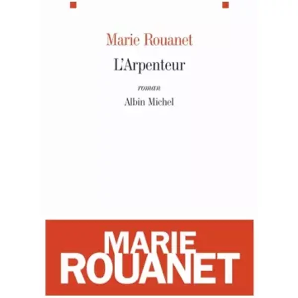 L'arpenteur - Marie Rouanet-image