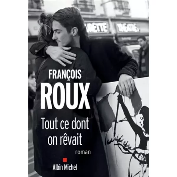 Tout Ce Dont On RêVait - FrançOis Roux-image