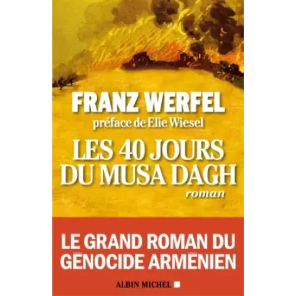 Les 40 Jours du Musa Dagh - Franz Werfel, Paule Mofer-Bury