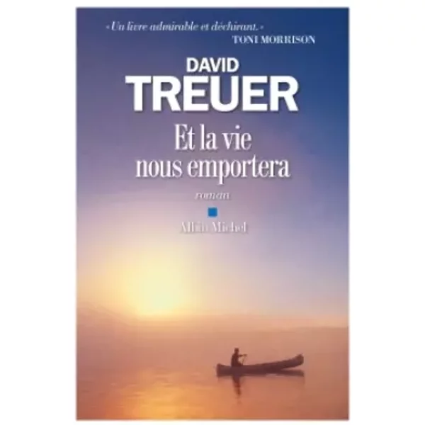 Et La Vie Nous Emportera - David Treuer, Michel Lederer-image