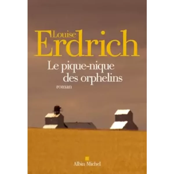 Le Pique-Nique Des Orphelins - Louise Erdrich-image