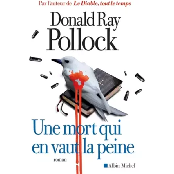 Une Mort Qui En Vaut La Peine - Donald Ray Pollock-image