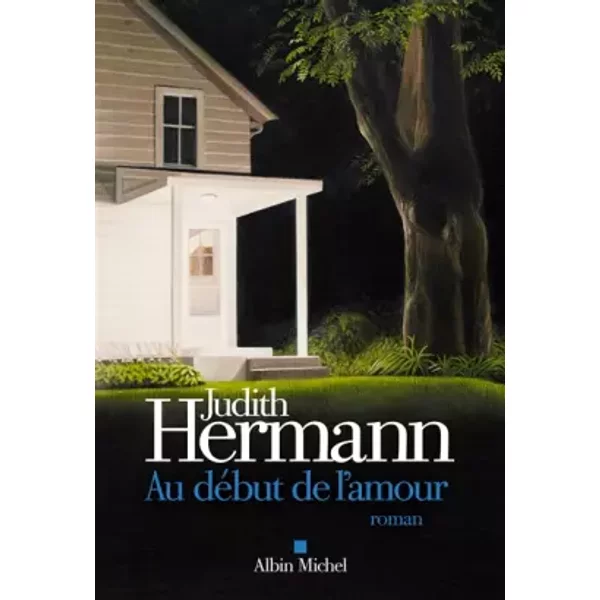 Au DéBut De L'amour - Judith Hermann, Dominique Autrand-image