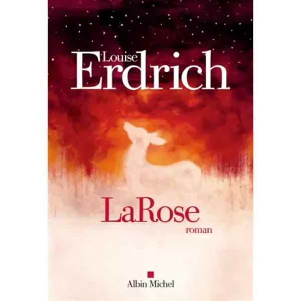 Larose - Louise Erdrich, Isabelle Reinharez-image