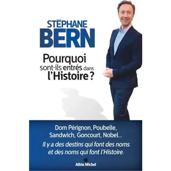 Pourquoi Sont-Ils EntréS Dans L'histoire ? - StéPhane Bern-image
