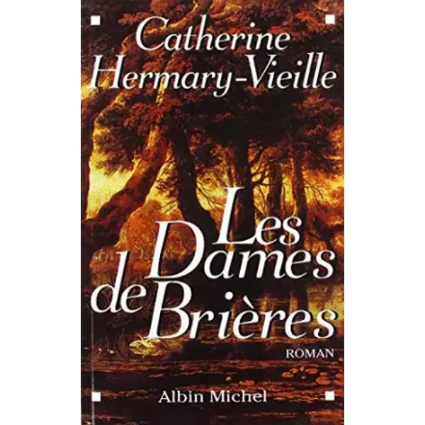 Les Dames De BrièRes - Tome 1 - Catherine Hermary-Vieille-image