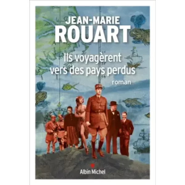 Ils VoyagèRent Vers Des Pays Perdus - Jean-Marie Rouart-image