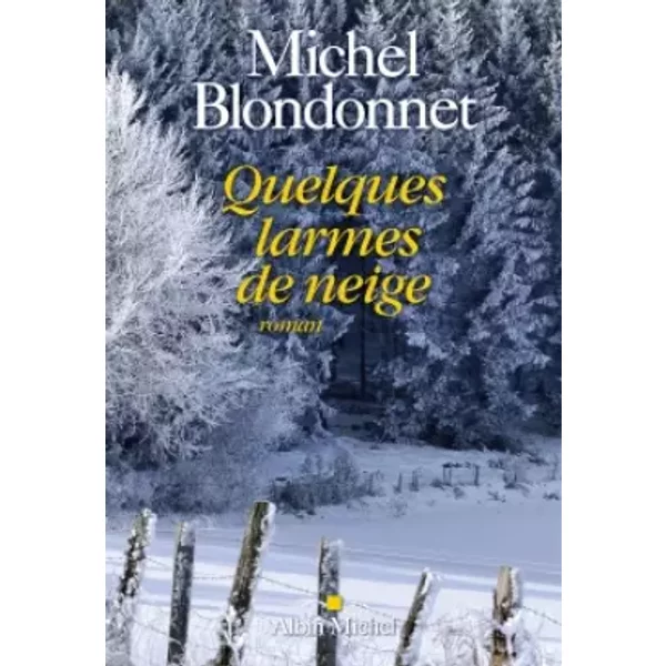 Quelques Larmes De Neige - Michel Blondonnet-image