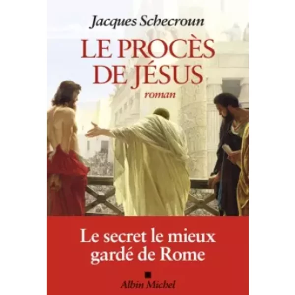 Le ProcèS De JéSus - Jacques Schecroun-image