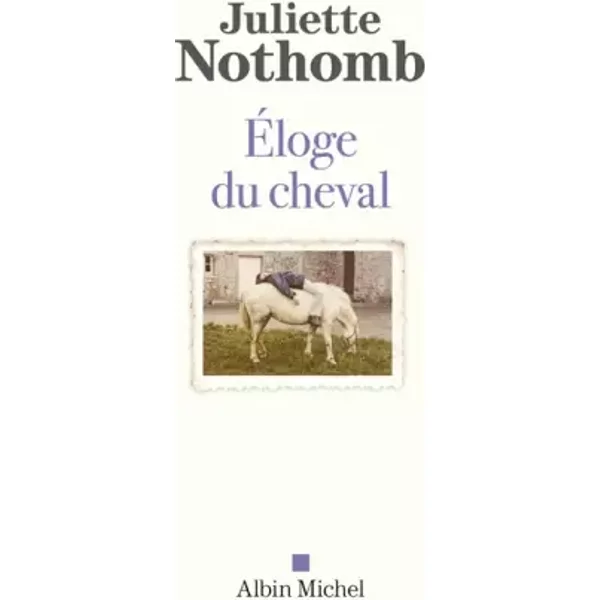 Eloge Du Cheval - Juliette Nothomb-image