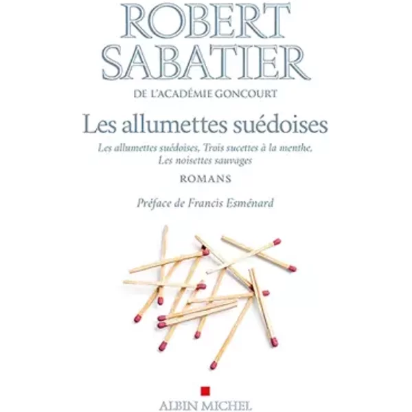 Les Allumettes SuéDoises, Trois Sucettes à La Menthe, Les Noisettes Sauvages - Robert Sabatier Et Francis EsméNard-image