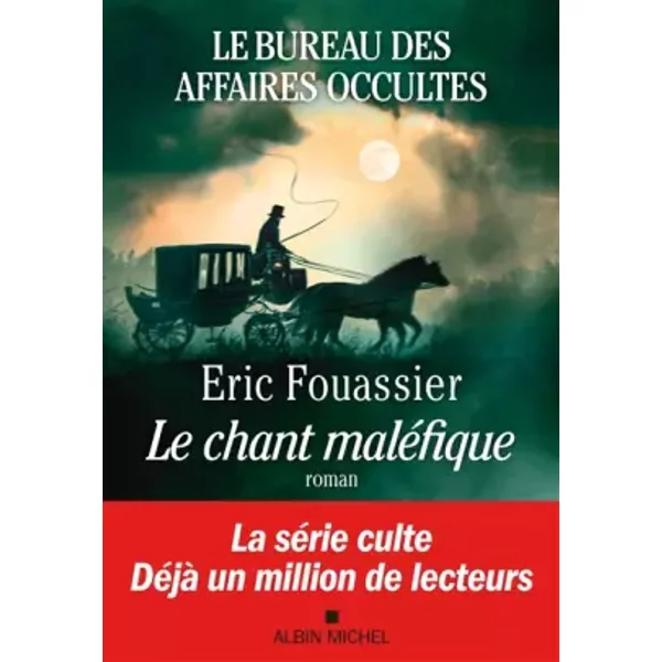 Le Bureau des affaires occultes - tome 4 - Le Chant maléfique - Éric Fouassier