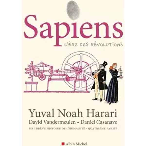Sapiens - tome 4 (BD): L'ère des révolutions