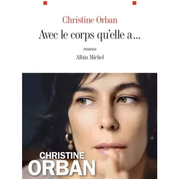 Avec Le Corps Qu'elle A... - Christine Orban-image