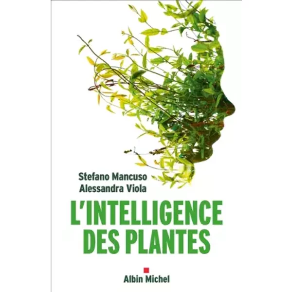 L'intelligence des plantes - Stefano Mancuso, Alessandra Viola, Renaud Temperini