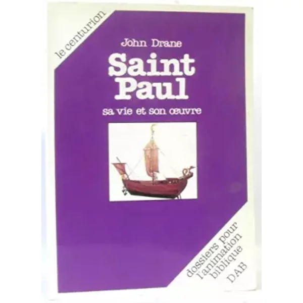 Saint Paul : Sa Vie Et Son Oeuvre - John William Drane, Marie-Dominique Deschamps, Alain Marchadour-image