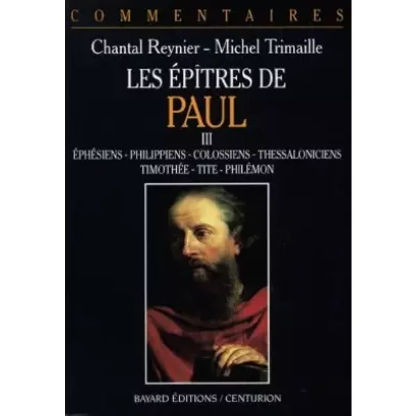 Epitres de paul tome iii - Trimaille Michel, Reynier Chantal