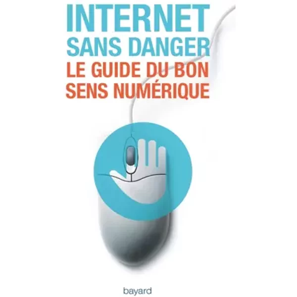 Guide Du Bon Sens NumÉRique (Le) - Virginie Sellier, Collectif Et RéGis Faller-image