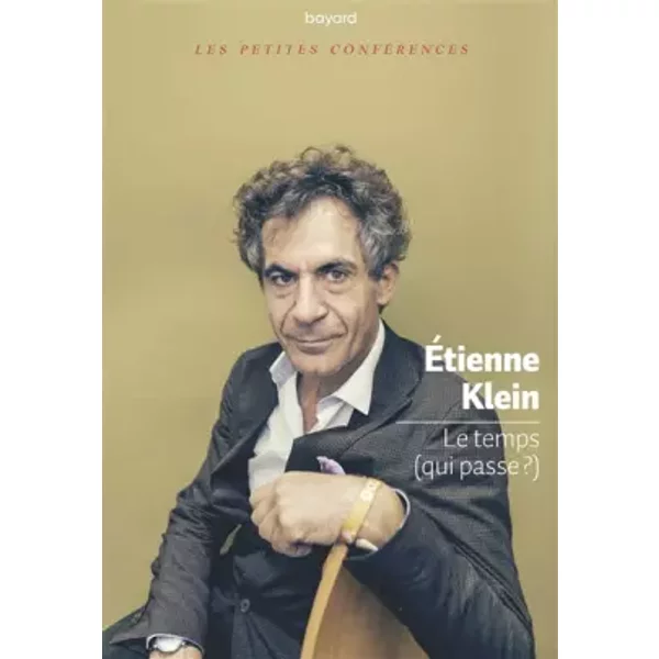 Le temps - Etienne Klein