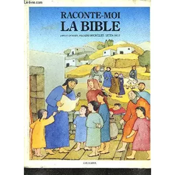 Raconte-Moi La Bible - Joelle Chabert, FrançOis Mourvillier Et Letizia Galli-image