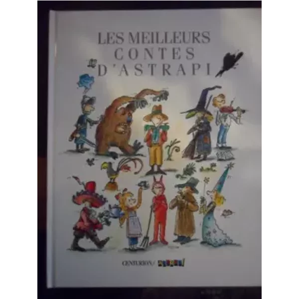 Les Meilleurs Contes D'astrapi, Tome 1 : - Collectif-image