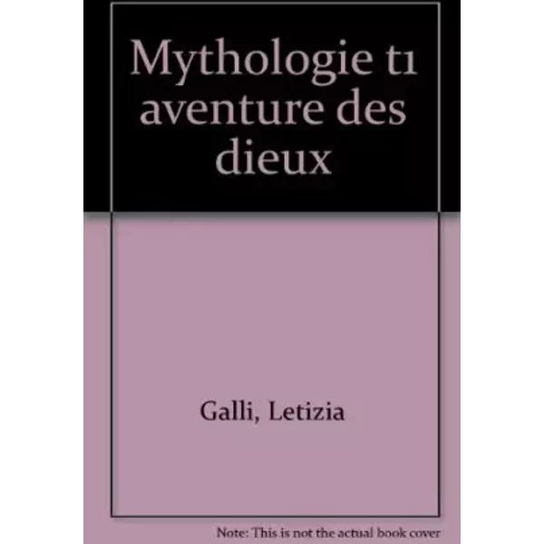 La Mythologie. Tome 1, Les Aventures Des Dieux - Letizia Galli Et Laura Fischetto-image