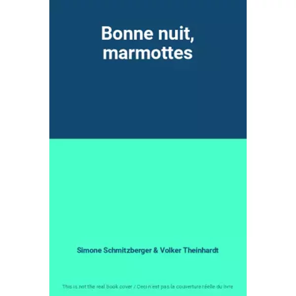 Bonne Nuit, Marmottes - Simone Schmitzberger Et Volker Theinhardt-image