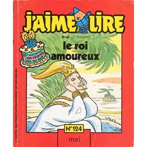 J'aime lire n° 124 - Le Roi amoureux - Nicole Schneegans, Daniel Hénon