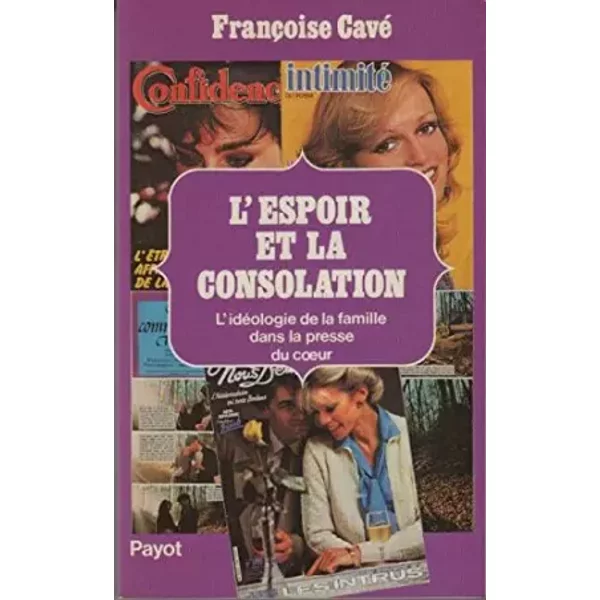 L'espoir et la consolation - Françoise Cavé