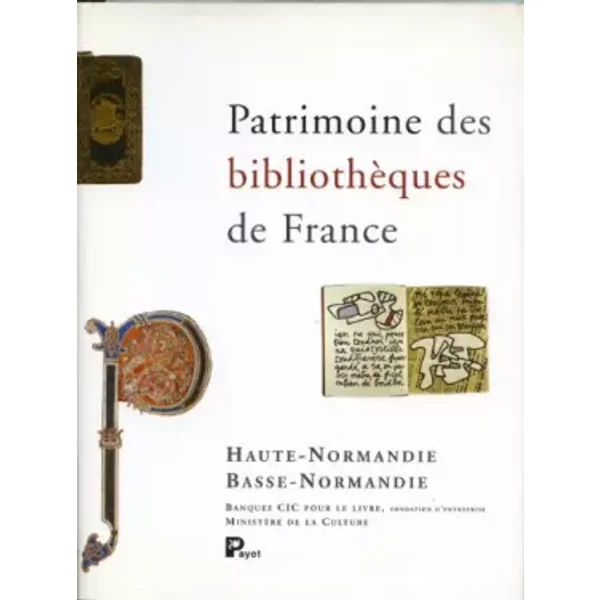 Patrimoine des bibliothèques de France, volume 9 : Haute-Normandie - Basse-Normandie - Collectif