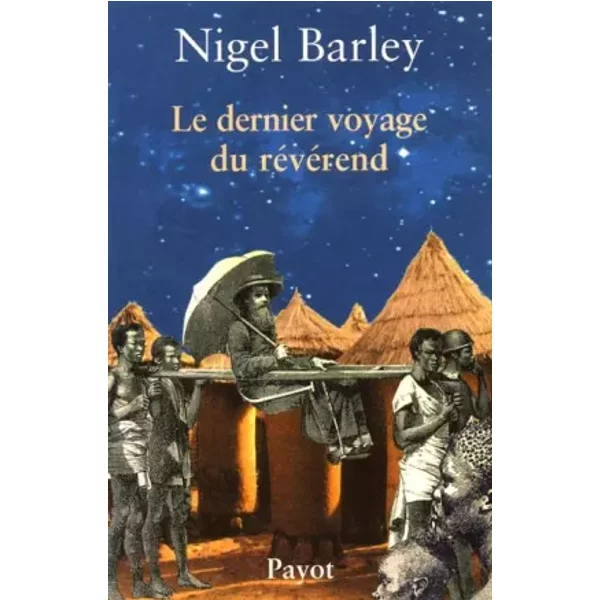 Le Dernier Voyage Du RéVéRend - Nigel Barley-image
