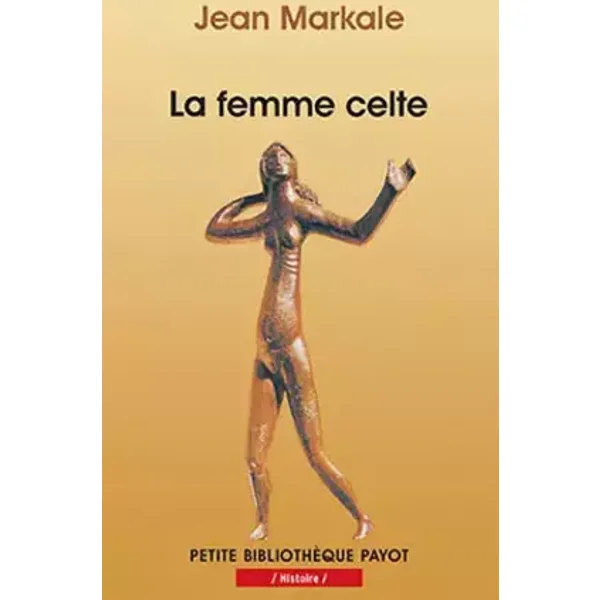La Femme Celte - Jean Markale