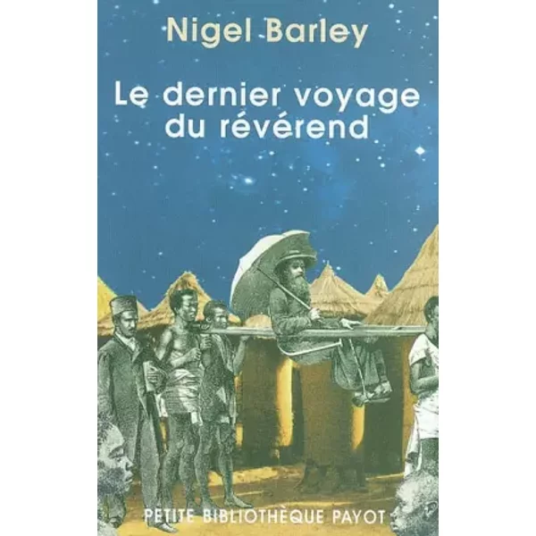 Le Dernier Voyage Du RéVéRend - Nigel Barley Et Bernard Blanc-image