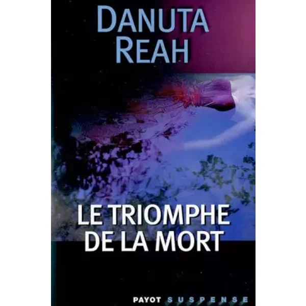 Le triomphe de la mort - Danuta Reah, Nouannipha Simon