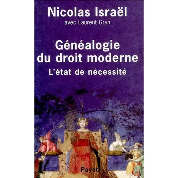 Généalogie du droit moderne - Nicolas Israel, Laurent Gryn