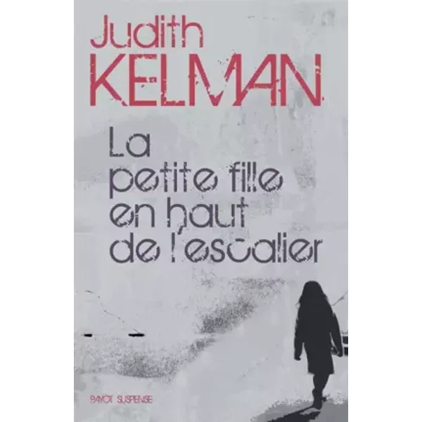 La Petite Fille En Haut De L'escalier - Judith Kelman-image