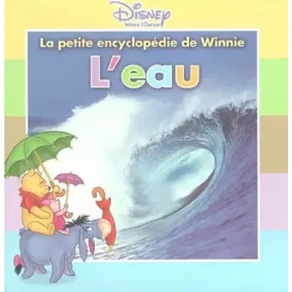 La Petite EncyclopéDie De Winnie L'ourson : L'eau - Walt Disney-image